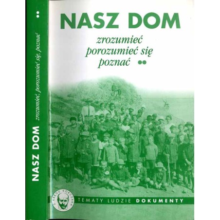 Nasz Dom. Zrozumieć, porozumieć się, poznać. 2
