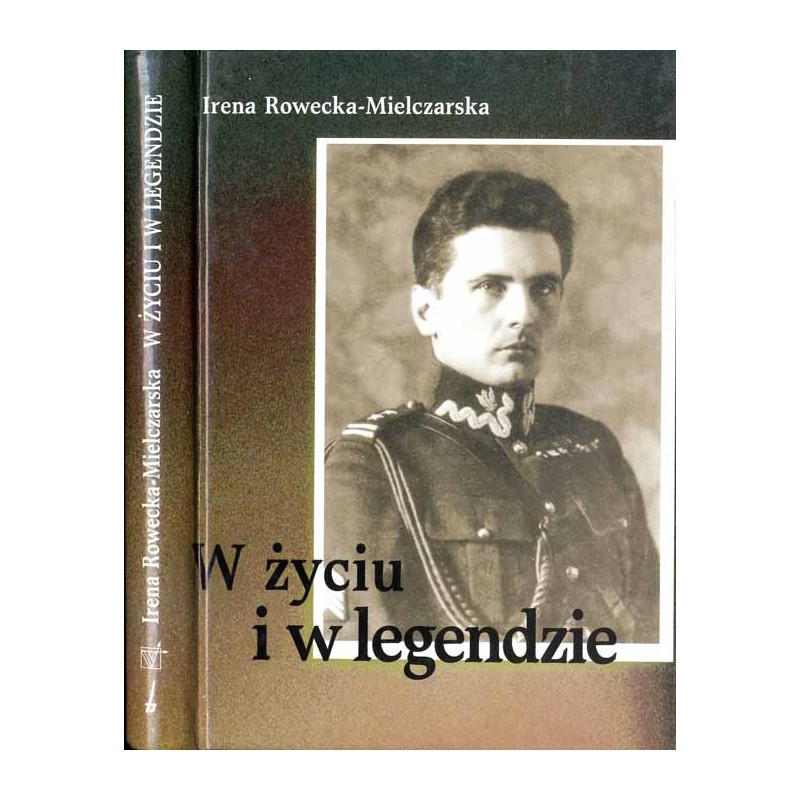W życiu i w legendzie / dedykacja autorki