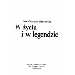 W życiu i w legendzie / dedykacja autorki