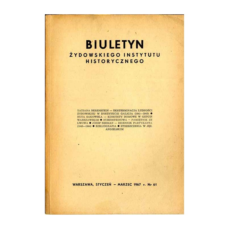 Biuletyn Żydowskiego Instytutu Historycznego. 1967. Nr 61 (Styczeń - Marzec 1967) / Eksterminacja ludności żydowskiej w dystrykc