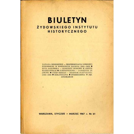 Biuletyn Żydowskiego Instytutu Historycznego. 1967. Nr 61 (Styczeń - Marzec 1967) / Eksterminacja ludności żydowskiej w dystrykc