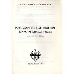 Pochylmy się nad Józefem Ignacym Kraszewskim