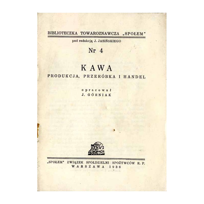 Kawa. Produkcja, przeróbka, handel