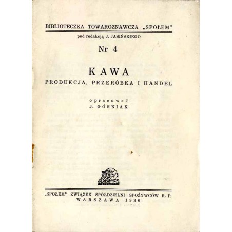 Kawa. Produkcja, przeróbka, handel