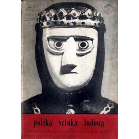 Polska Sztuka Ludowa. R. 19 (1965). Nr 1 (1965) / "Grupa żywiecka" a obrazy na szkle z pogranicza morawsko-polskiego / Współczes