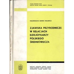 Zjawiska przyrodnicze w relacjach dziejopisarzy polskiego średniowiecza