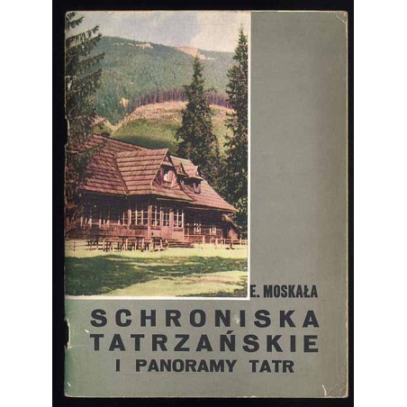 Schroniska tatrzańskie i panoramy Tatr