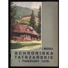 Schroniska tatrzańskie i panoramy Tatr