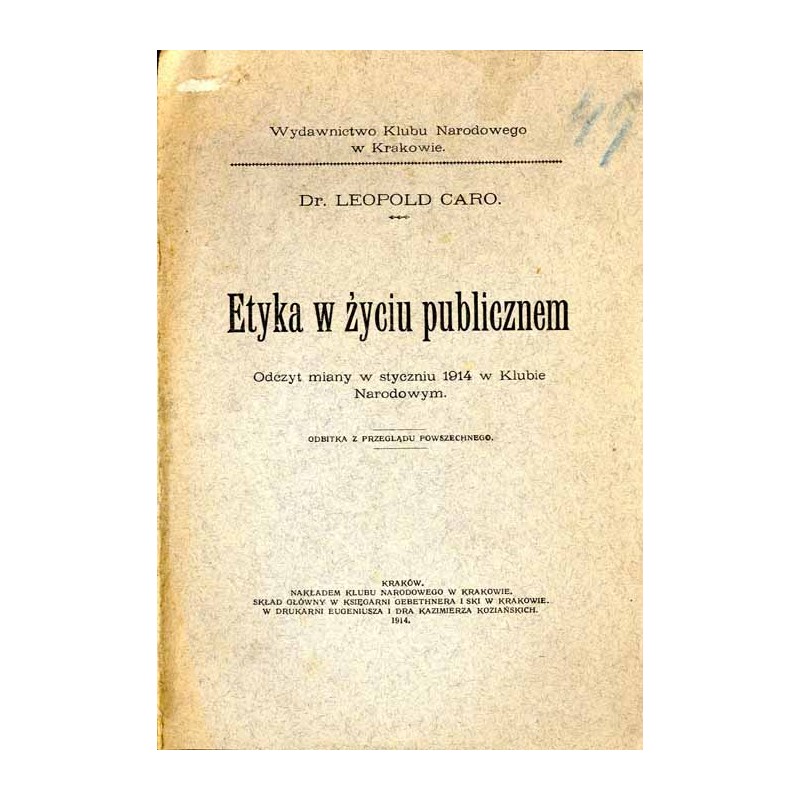 Etyka w życiu publicznem. Odczyt miany w styczniu 1914 w Klubie Narodowym