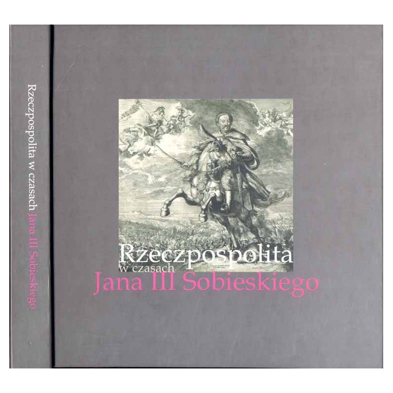 Rzeczpospolita w czasach Jana III Sobieskiego