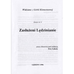 Widziane z Górki Klemensowej. Praca zbiorowa. Z.6: Zasłużeni Lędzinianie