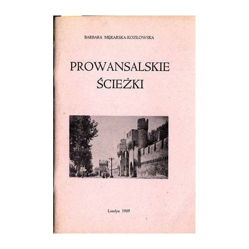 Prowansalskie ścieżki, wspomnienia, pinie, róże i... "chienlit"