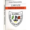 Zawsze niepodlegli / Kadra Polski Niepodległej dedykacja dowódcy organizacji płk. Anatoliusza Tomaszewskiego ps. "Ataman"