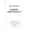 Zawsze niepodlegli / Kadra Polski Niepodległej dedykacja dowódcy organizacji płk. Anatoliusza Tomaszewskiego ps. "Ataman"