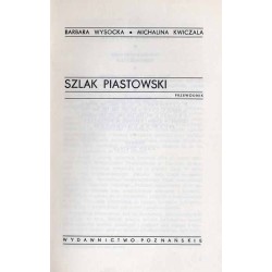 Szlak piastowski. Przewodnik