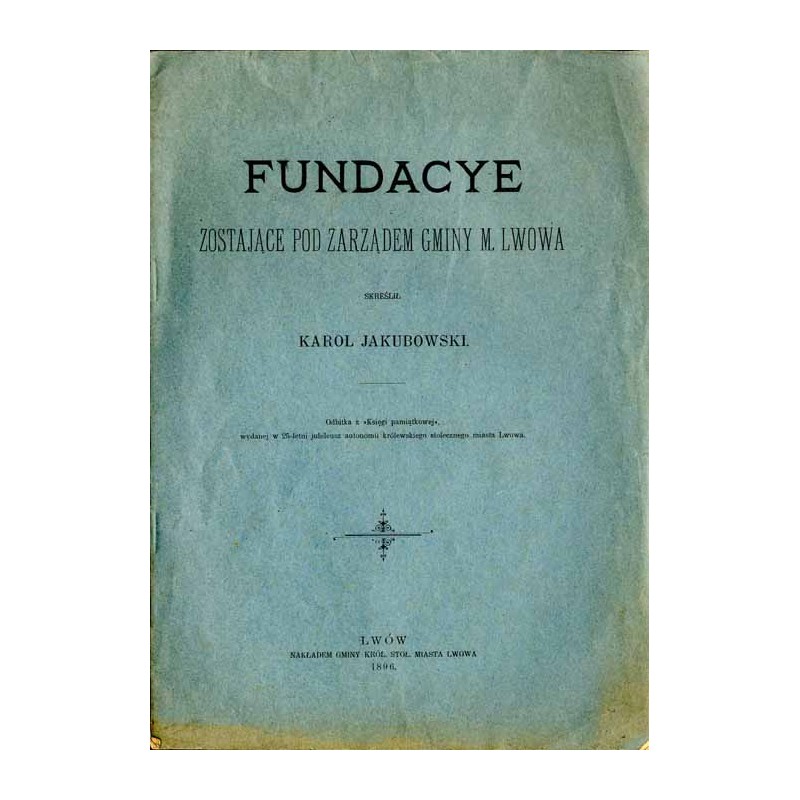 Fundacye zostające pod zarządem Gminy M. Lwowa