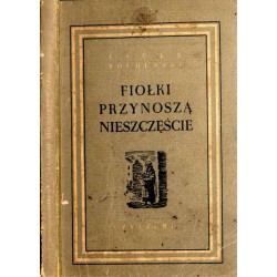 Fiołki przynoszą nieszczęście. Opowiadania