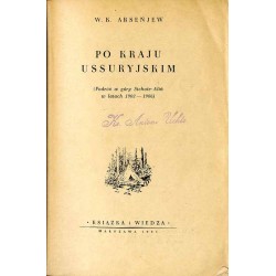 Po Kraju Ussuryjskim (Podróż w góry Sichote-Aliń w latach 1902-1906)