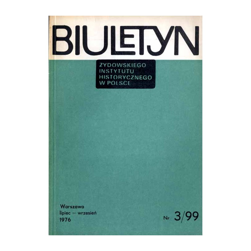Biuletyn Żydowskiego Instytutu Historycznego w Polsce. 1976. Nr 3 (99) (Lipiec - Wrzesień 1976) / Powinności wojenne Żydów w XVI