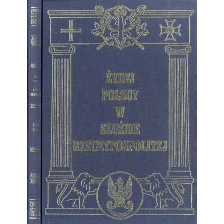 Żydzi polscy w służbie Rzeczypospolitej 1939-1945. Wybór źródeł