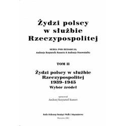 Żydzi polscy w służbie Rzeczypospolitej 1939-1945. Wybór źródeł