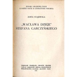 "Wacława dzieje" Stefana Garczyńskiego