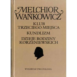 Klub Trzeciego Miejsca Kundlizm Dzieje rodziny Korzeniewskich