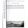 Widoki Szczecina. Źródła ikonograficzne do dziejów miasta od XVI wieku do 1945 roku  Ansichten von Stettin. Ikonographische Que