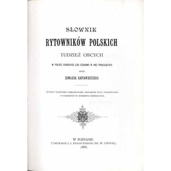 Słownik rytowników polskich tudzież obcych w Polsce osiadłych lub czasowo w niej pracujących / reprint