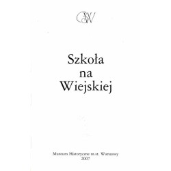 Szkoła na Wiejskiej / Prywatne Gimnazjum i Liceum Żeńskie Jadwigi Kowalczykówny i Jadwigi Jawurkówny w Warszawie