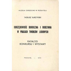 Obrzędowość doroczna i rodzinna w pracach twórców ludowych. Katalog konkursu i wystawy, Przemyśl - 1979