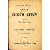 Zarys dziejów sztuki. 3t. w 1 woluminie