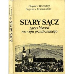 Stary Sącz. Zarys historii rozwoju przestrzennego