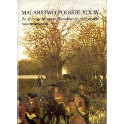 Malarstwo polskie XIX w. Ze zbiorów Muzeum Narodowego w Poznaniu / fot. Jerzy Malinowski