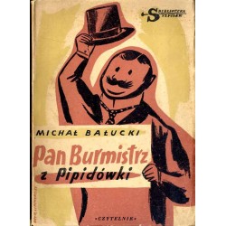 Pan burmistrz z Pipidówki Dwie wizyty jego ekscelencji