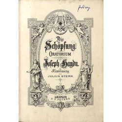 Die Schöpfung ist ein Oratorium von Joseph Haydn. Klavierauszug Julius Stern