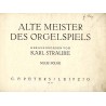 Alte Meister des Orgelspiels. Neue Folge (Teil I)