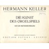Die Kunst des Orgelspiels (mit 250 Notenbeispielen) [Orgelschule]