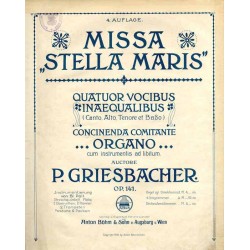 Missa "Stella Maris" Quatuor vocibus inaequalibus (Canto, Alto, Tenore et Baßo) concinenda comitante Organo cum instrumentis ad