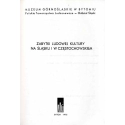 Zabytki ludowej kultury na Śląsku i w Częstochowskiem
