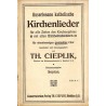 Auserlesene katholische Kirchenlieder für alle Zeiten des Kirchenjahres mit allen Einheitsliedern für vierstimmigen gemischten C