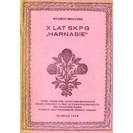 X lat SKPG [Studenckiego Koła Przewodników Górskich] "Harnasie"
