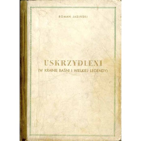 Uskrzydleni (w krainie baśni i wielkiej legendy)
