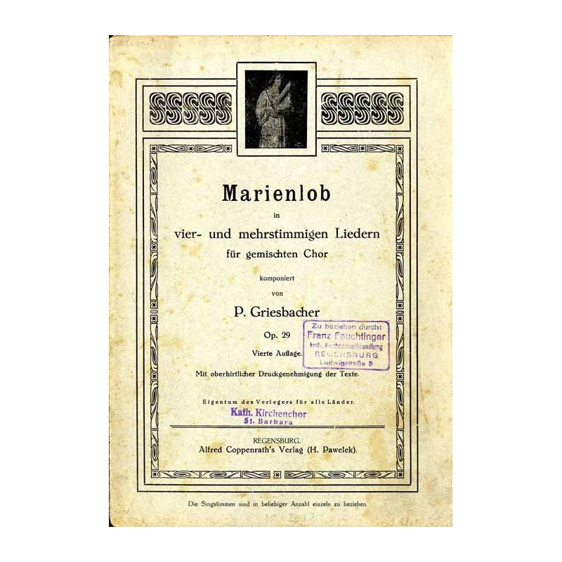 Marienlob in vier- und mehrstimmigen Liedern für gemischten Chor. Op. 29