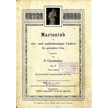 Marienlob in vier- und mehrstimmigen Liedern für gemischten Chor. Op. 29