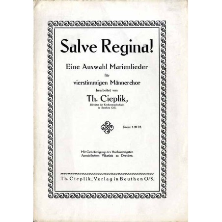 Salve Regina! Eine Auswahl Marienlieder für vierstimmigen Männerchor
