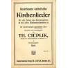 Auserlesene katholische Kirchenlieder für alle Zeiten des Kirchenjahres mit allen Einheitsliedern für vierstimmigen gemischten C
