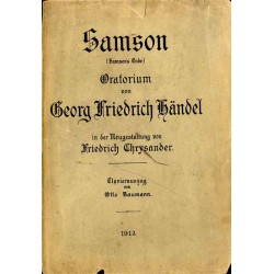 Samson (Samson's Ende). Oratorium von Georg Friedrich Händel in der Neugestaltung von Friedrich Chrysander. Claveirauszug von Ot
