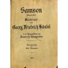Samson (Samson's Ende). Oratorium von Georg Friedrich Händel in der Neugestaltung von Friedrich Chrysander. Claveirauszug von Ot