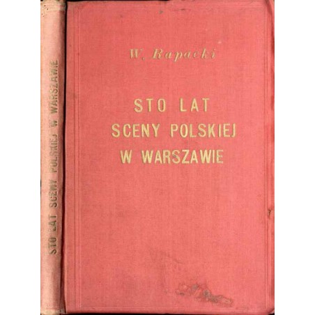 Sto lat sceny polskiej w Warszawie